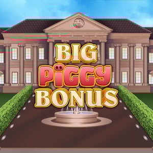 Big Piggy Bonus