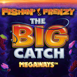 Fishin Frenzy The Big Catch Megaways