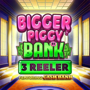 Bigger Piggy Bank 3 Reeler