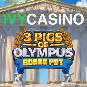 Ivy Casino 3 Pigs of Olympus Bonus Pot