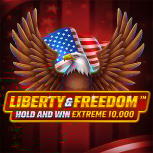 Liberty and Freedom Hold and Win Extreme 10,000
